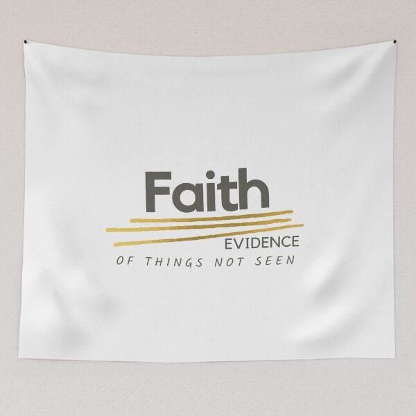 Item preview, Faith, Evidence of Things Not Seen, Heb. 11:1 designed and sold by bk2218.