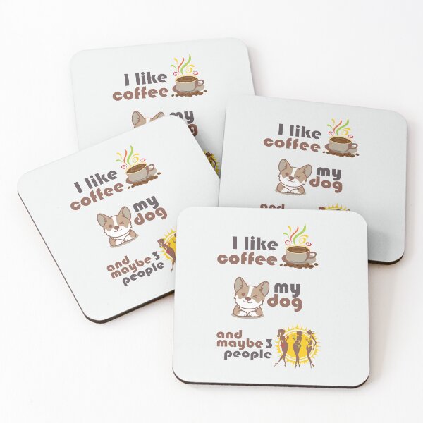 Item preview, I like coffee, my dog and maybe 3 people on light background designed and sold by coffeeapparel.