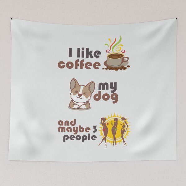 Item preview, I like coffee, my dog and maybe 3 people on light background designed and sold by coffeeapparel.