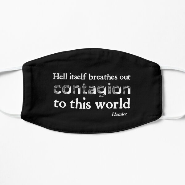 Breathe Contagion To This World - White on Black Hamlet by Shakespeare Flat Mask