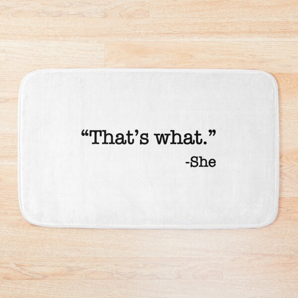 Item preview, Thats What She Said Quote designed and sold by Dian Sherlyn.