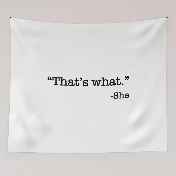 Item preview, Thats What She Said Quote designed and sold by Dian Sherlyn.