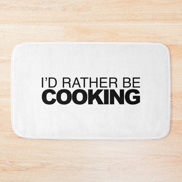 Item preview, Id rather be Cooking designed and sold by LudlumDesign.