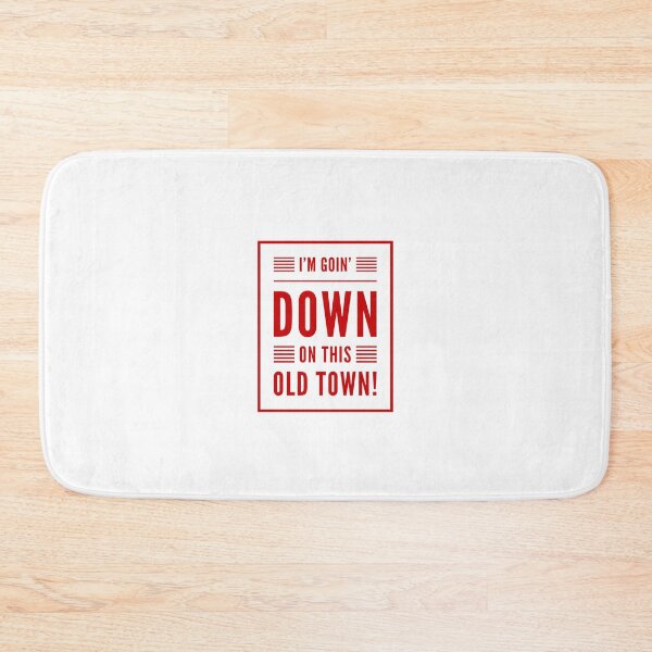 Item preview, I'm Goin' Down On This Old Town! designed and sold by OfferHeat.
