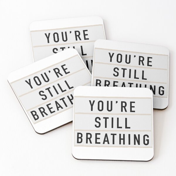 Item preview, “You’re Still Breathing” - Light Board Box Quote designed and sold by alainakozyart.
