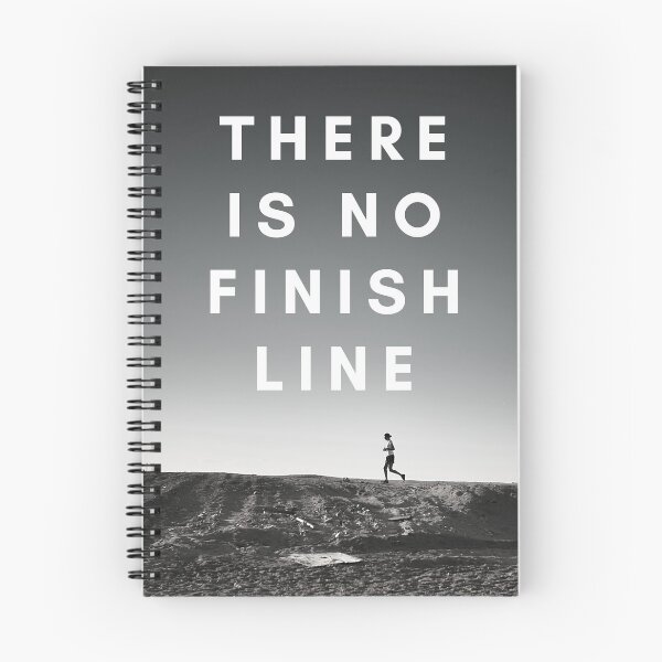 Item preview, THERE IS NO FINISH LINE. designed and sold by JonFiorilli.