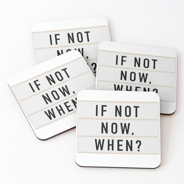 Item preview, “If Not Now, When?” - Light Board Box Quote designed and sold by alainakozyart.