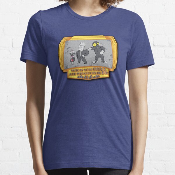 Who's Your Big Daddy? Essential T-Shirt