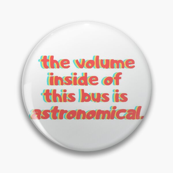 Item preview, The volume inside of this bus is astronomical- Tik Tok designed and sold by erinaceous.