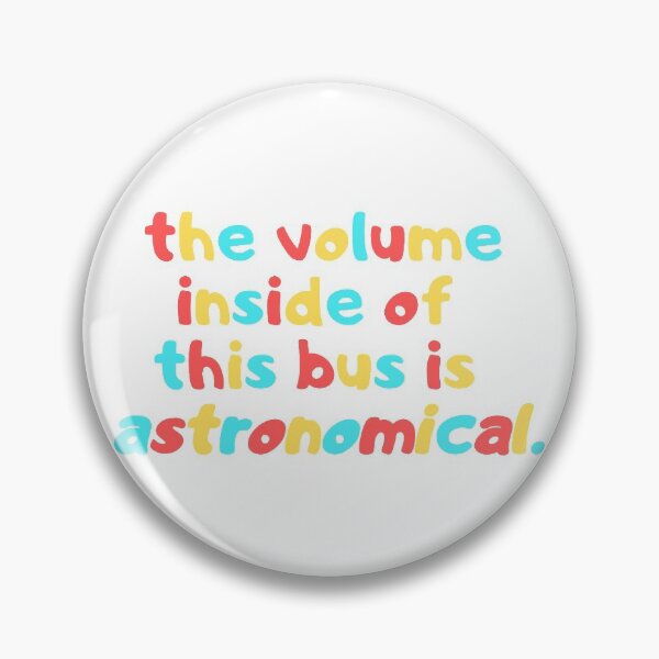 Item preview, The volume inside of this bus is astronomical- Tik Tok designed and sold by erinaceous.