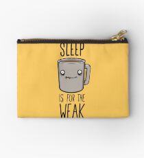 Sleep Is For The Weak Zipper Pouch