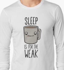 Schlaf ist für die schwachen Langarmshirt