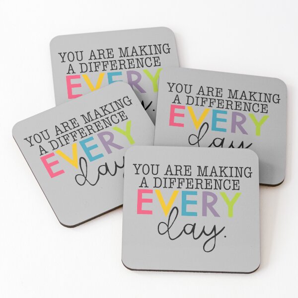 Item preview, You are making a difference everyday quote designed and sold by mackenziebriann.