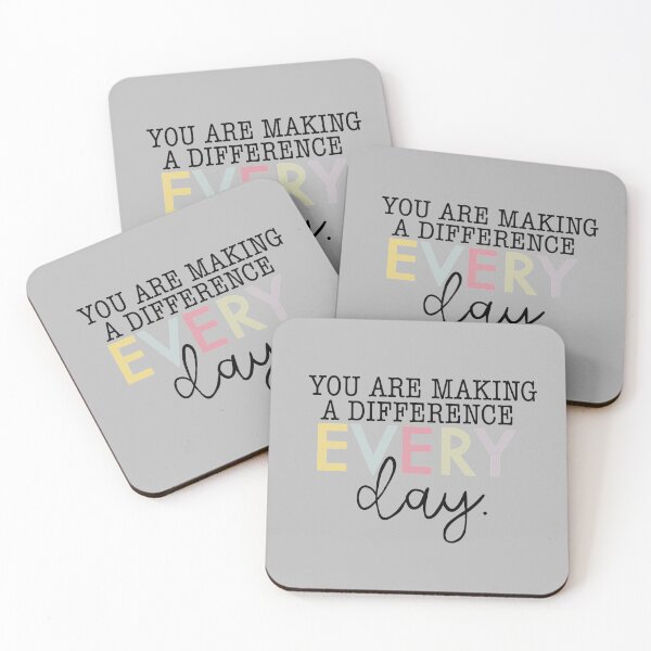Item preview, You are making a difference everyday quote designed and sold by mackenziebriann.