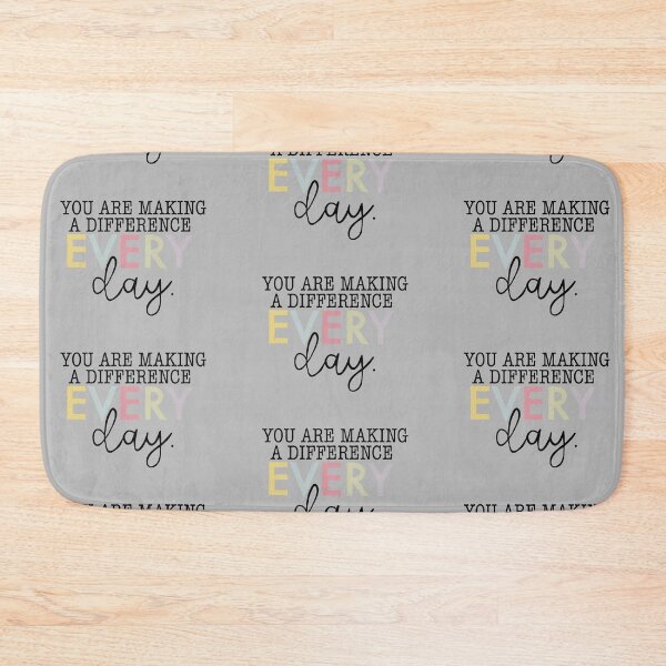 Item preview, You are making a difference everyday quote designed and sold by mackenziebriann.