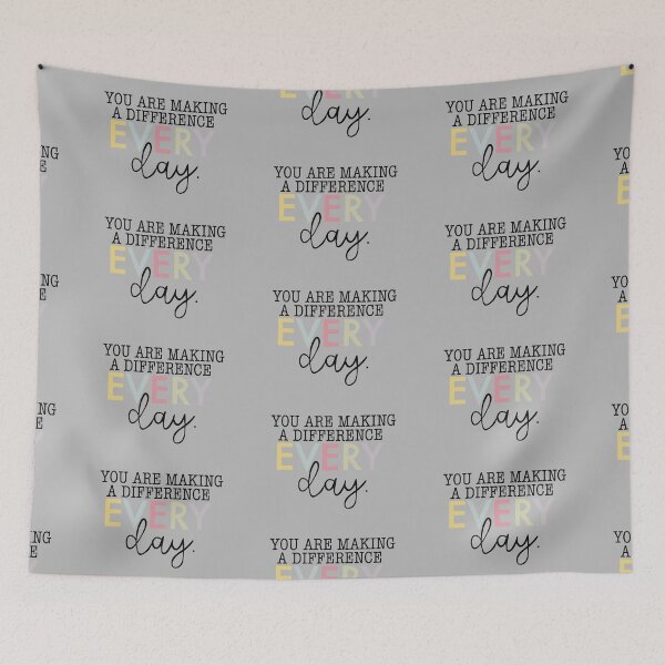 Item preview, You are making a difference everyday quote designed and sold by mackenziebriann.