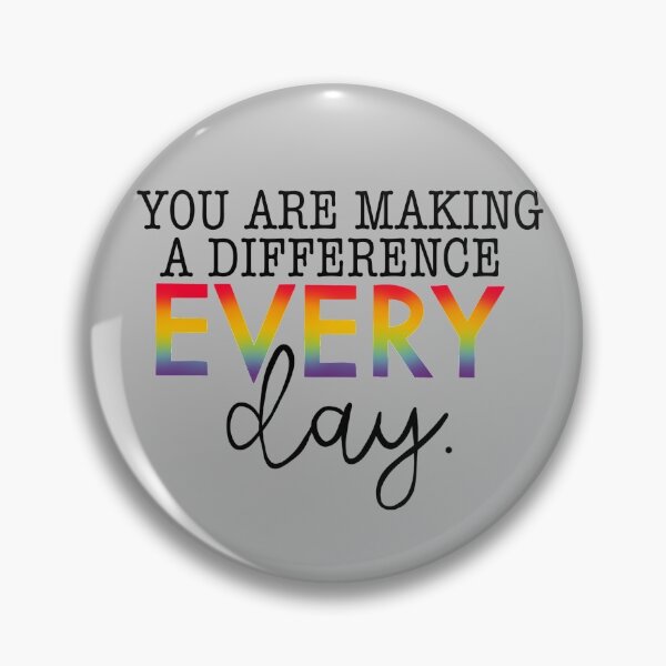 Item preview, You are making a difference everyday quote designed and sold by mackenziebriann.