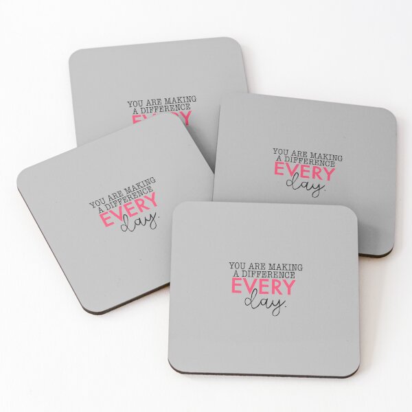 Item preview, You are making a difference everyday quote designed and sold by mackenziebriann.