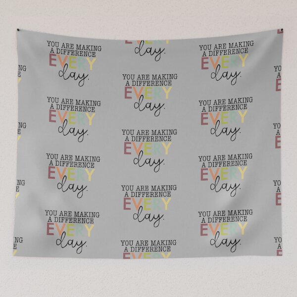 Item preview, You are making a difference everyday quote designed and sold by mackenziebriann.