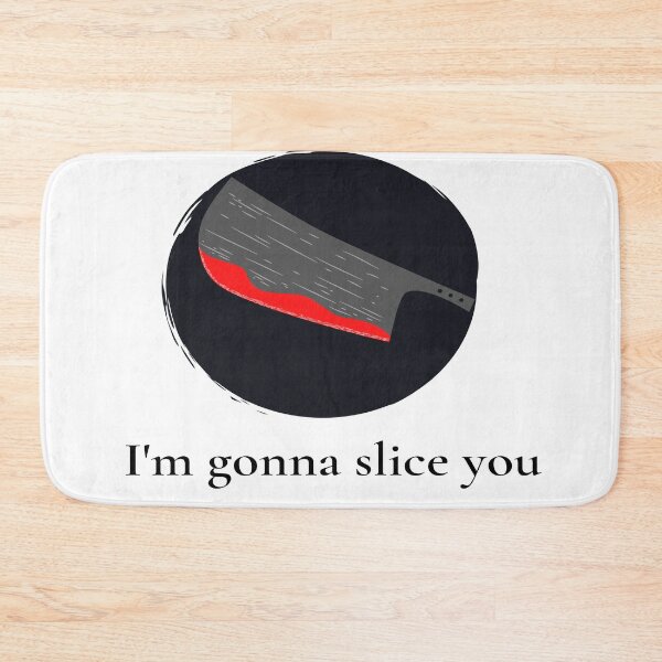 Item preview, I'm Gonna Slice You Funny& Cute Knife Design  designed and sold by SomebodyArts.