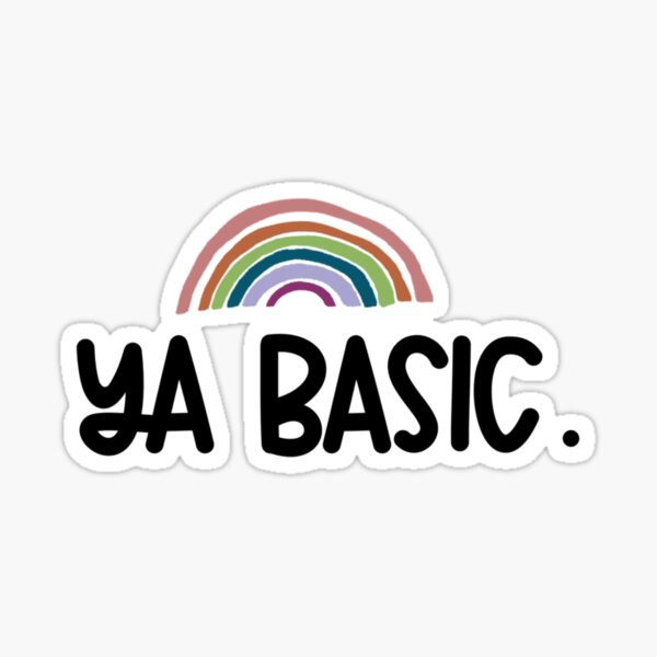 Ya Basic | The Good Place Sticker