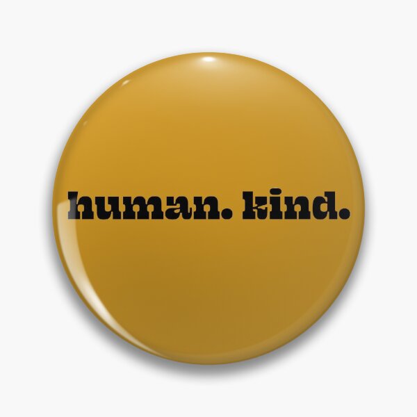 Item preview, Human. Kind. designed and sold by FuzzyHoney.