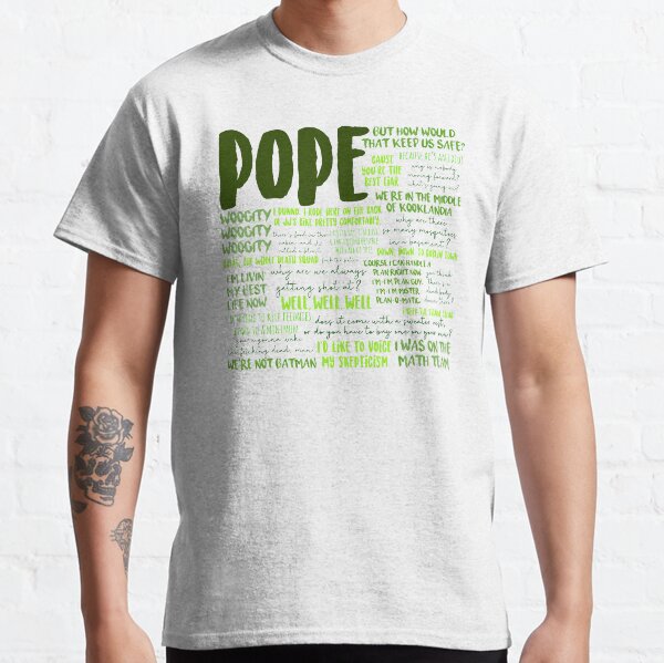 Pope Outer Banks Quotes T-shirt classique