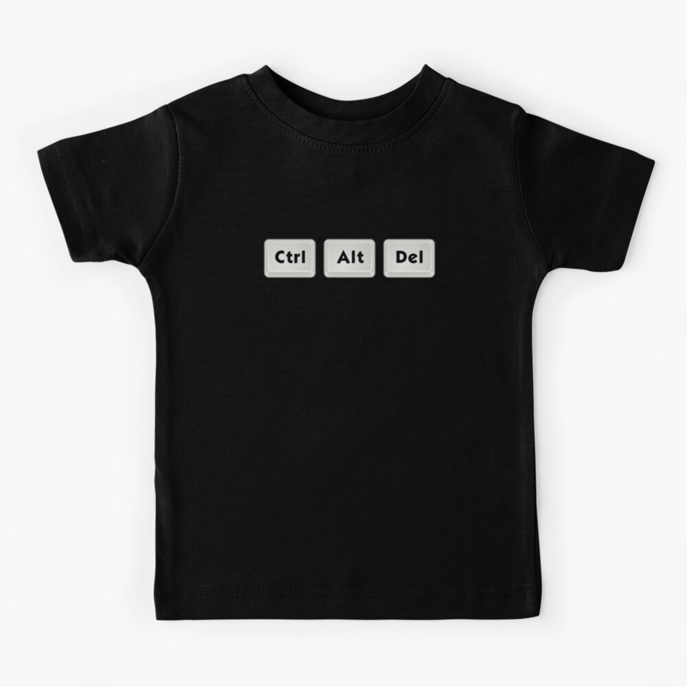 Control Alt Delete Keys Kids T Shirt By Superdad 888 Redbubble - how to delete roblox outfits on samsung