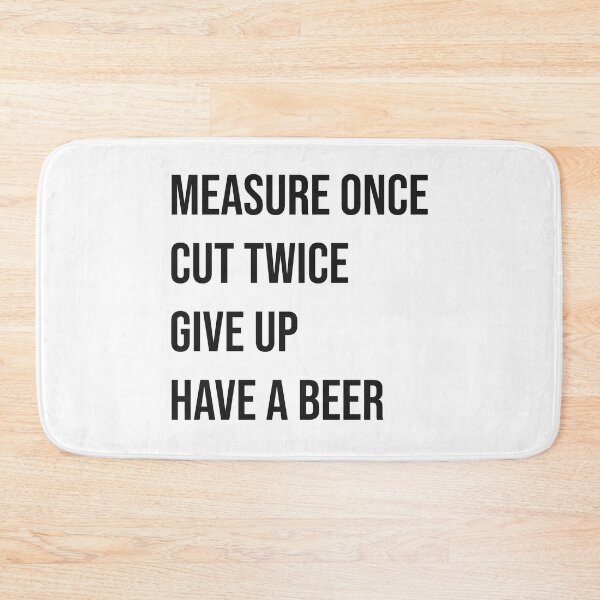 Item preview, Measure once and give up designed and sold by anexperiment.