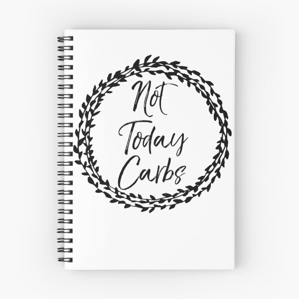 Item preview, Not Today Carbs Flower Design Funny Keto Quote designed and sold by TNDesignStudio.