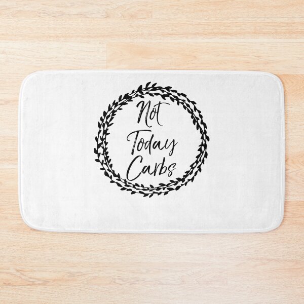 Item preview, Not Today Carbs Flower Design Funny Keto Quote designed and sold by TNDesignStudio.