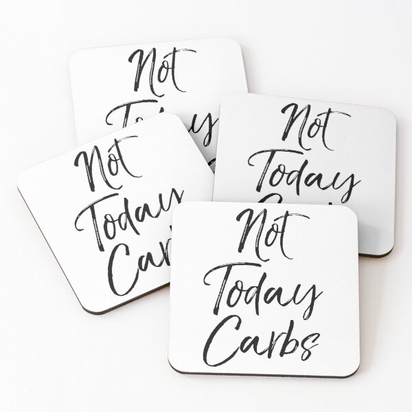 Item preview, Not Today Carbs Funny Keto Quote designed and sold by TNDesignStudio.