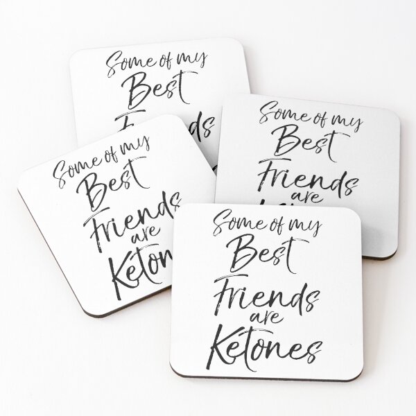 Item preview, Some of My Best Friends are Ketones Funny Keto Quote designed and sold by TNDesignStudio.