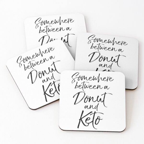 Item preview, Somewhere Between a Donut and Keto Funny Keto Quote designed and sold by TNDesignStudio.