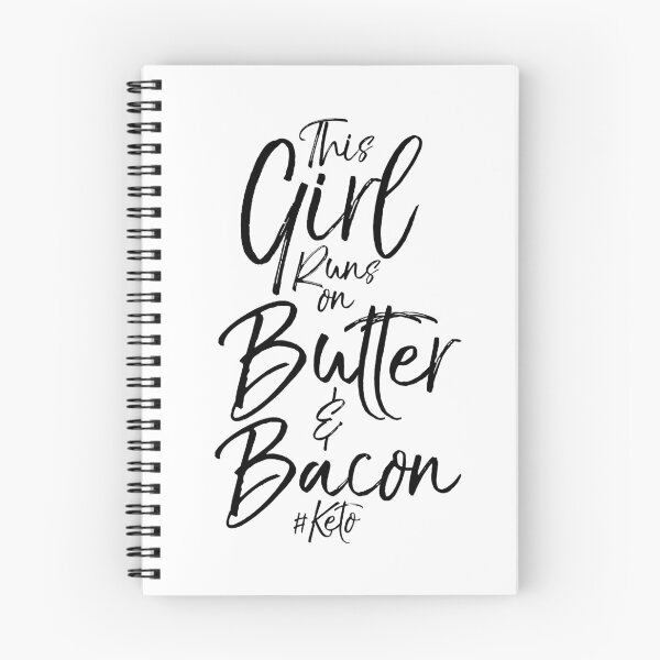 Item preview, This Girl Runs on Butter & Bacon #Keto Funny Keto Quote designed and sold by TNDesignStudio.