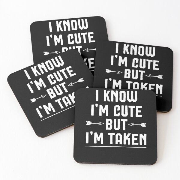 Item preview, I Know I'm Cute But I'm Taken, Relationship Couples Funny Cute - Matching Relationship Couples designed and sold by Noussairox.