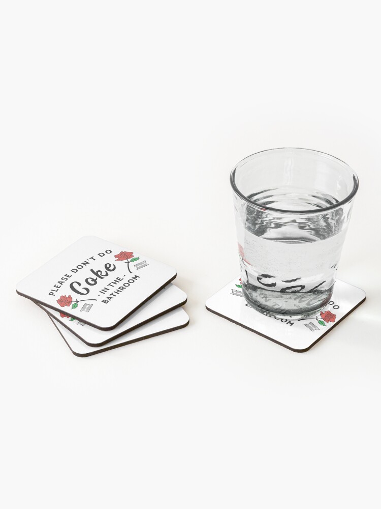 Coasters (Set of 4), Please Don't Do Coke In The Bathroom designed and sold by hadicazvysavaca