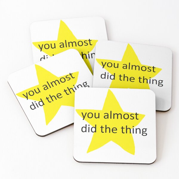 Item preview, you almost did the thing! designed and sold by Verglence.