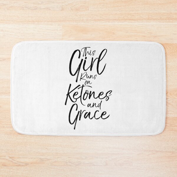 Item preview, This Girl Runs on Ketones and Grace Funny Keto Quote designed and sold by TNDesignStudio.