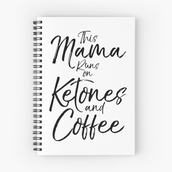 Item preview, This Mama Runs on Ketones and Coffee Funny Keto Quote designed and sold by TNDesignStudio.