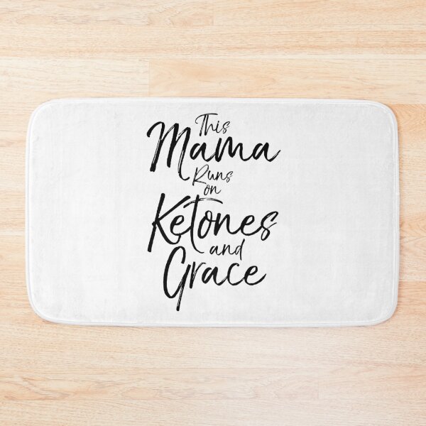 Item preview, This Mama Runs on Ketones and Grace Funny Keto Quote designed and sold by TNDesignStudio.