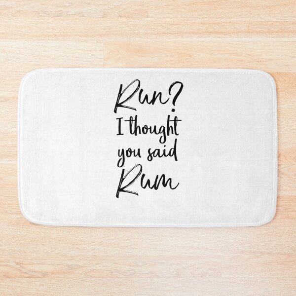 Item preview, Run? I Thought You Said Rum Funny Running Quote designed and sold by TNDesignStudio.