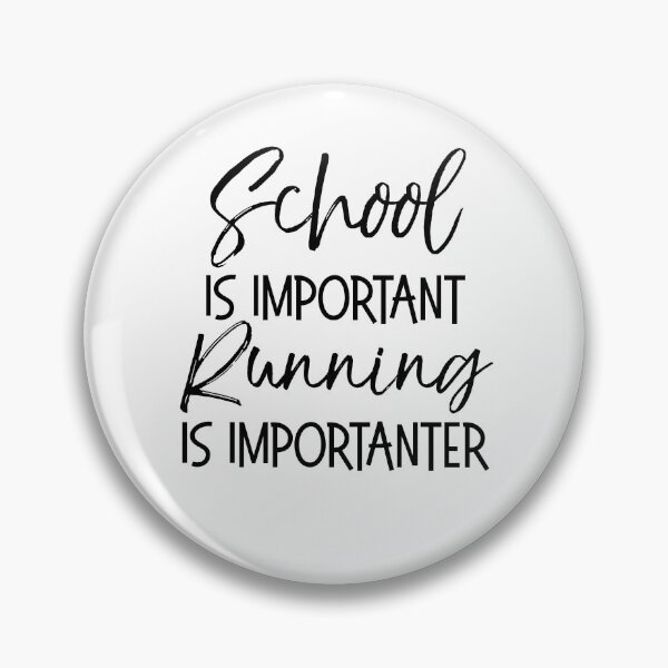 Item preview, School is Important Running is Importanter Funny Running Quote designed and sold by TNDesignStudio.