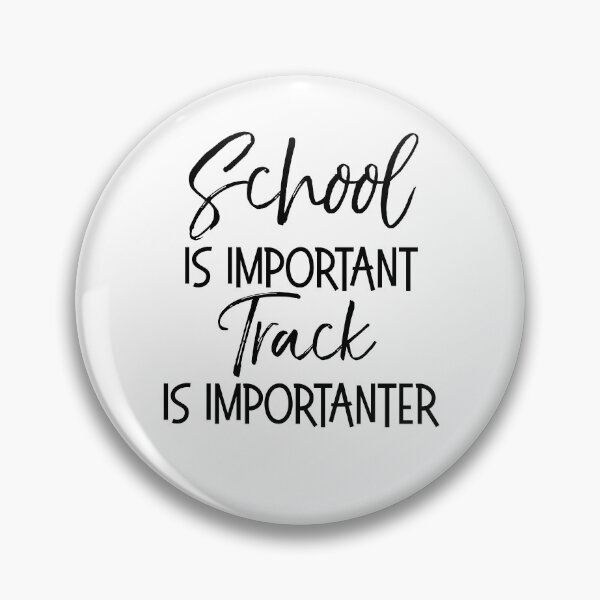 Item preview, School is Important Track is Importanter Funny Running Quote designed and sold by TNDesignStudio.