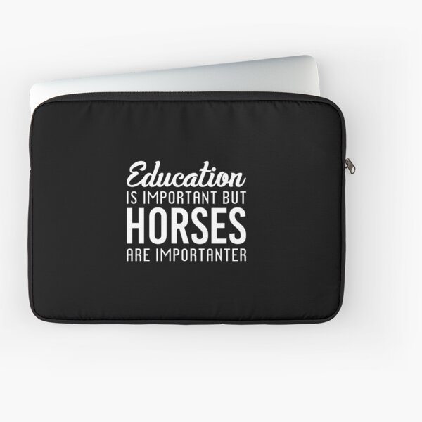 Aperçu de l'œuvre L'éducation est importante mais les chevaux le sont encore plus créée et vendue par T-shirt For You.