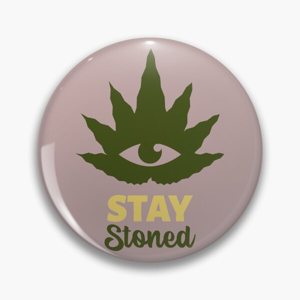 Item preview, Stay Stoned Design designed and sold by gobuzz.