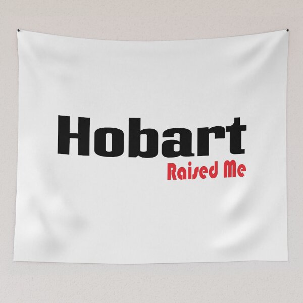 Item preview, Hobart Raised Me designed and sold by ProjectX23.