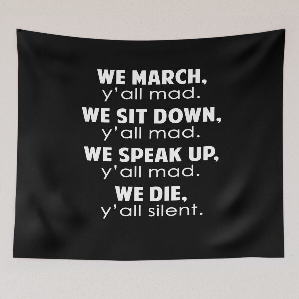 Item preview, We March Y'all Mad We Sit Down Y'all Mad designed and sold by dreamy11.