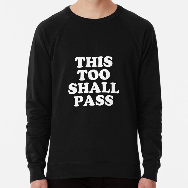Coronavirus Message - This Too Shall Pass - Motivational Quote Blue Lightweight Sweatshirt