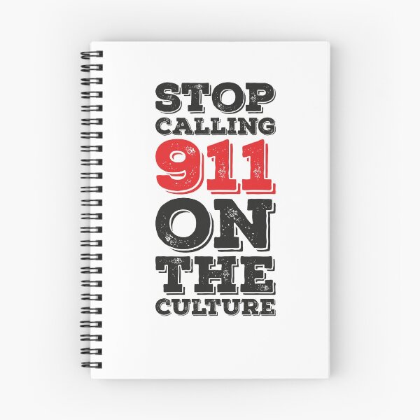 Item preview, Stop Calling 911 on the Culture designed and sold by graphicmeyou.
